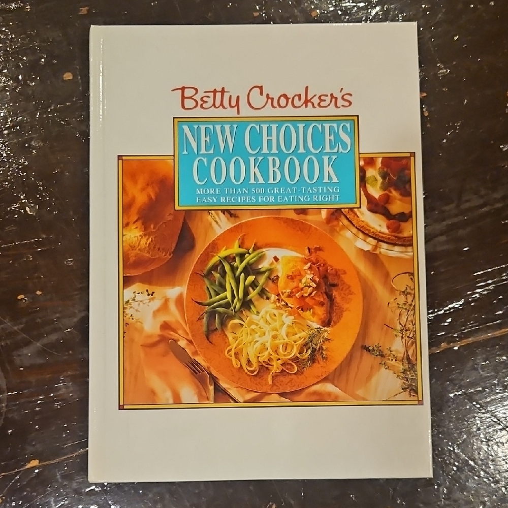 Betty Crocker's New Choices Cookbook